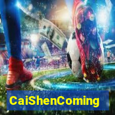 CaiShenComing