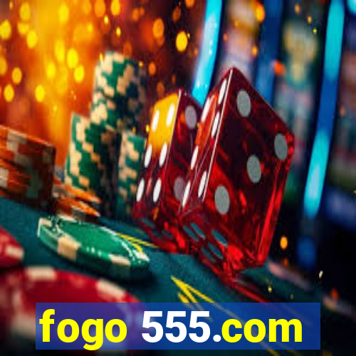 fogo 555.com