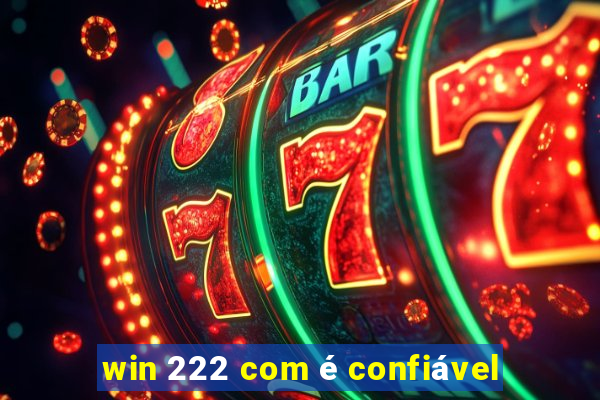 win 222 com é confiável