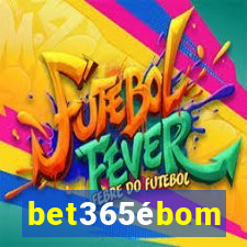 bet365ébom