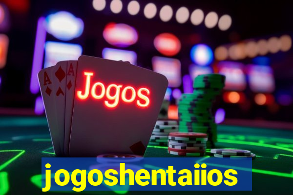 jogoshentaiios
