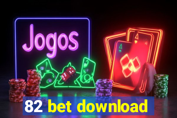 82 bet download