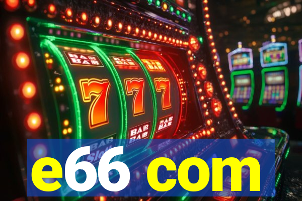 e66 com