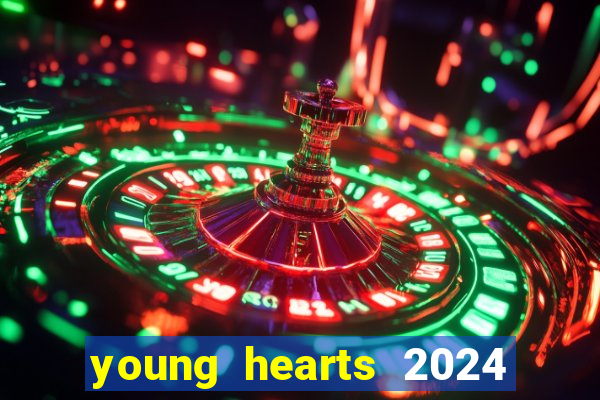 young hearts 2024 online legendado