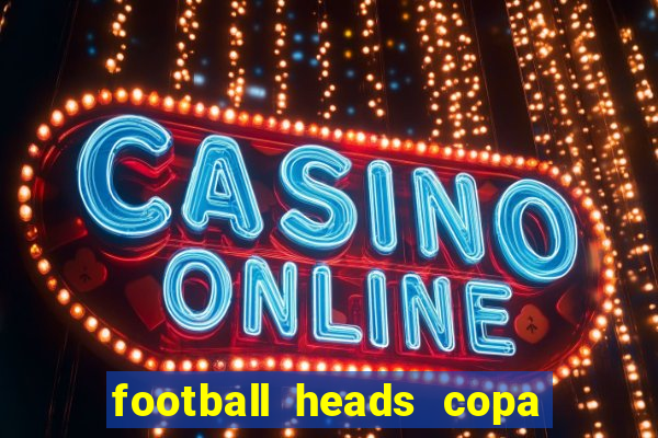 football heads copa libertadores 2015