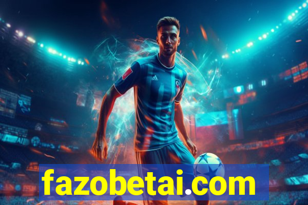 fazobetai.com