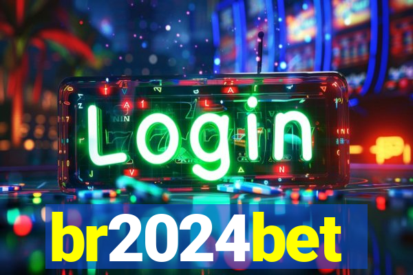 br2024bet