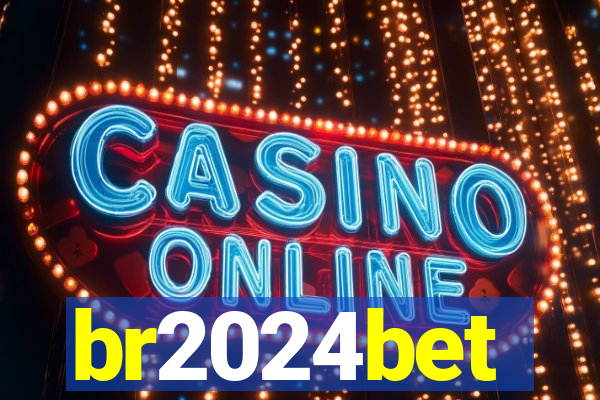 br2024bet