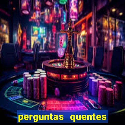 perguntas quentes para whatsapp
