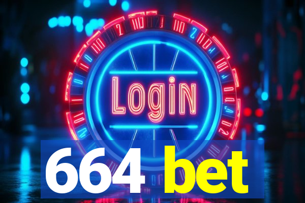 664 bet
