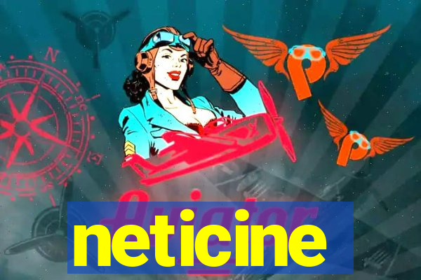 neticine