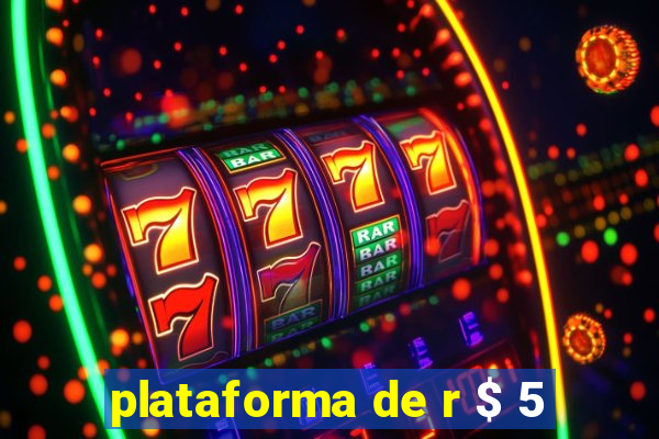 plataforma de r $ 5