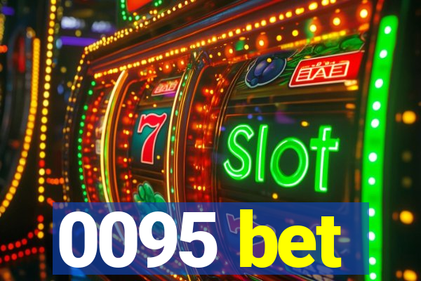 0095 bet
