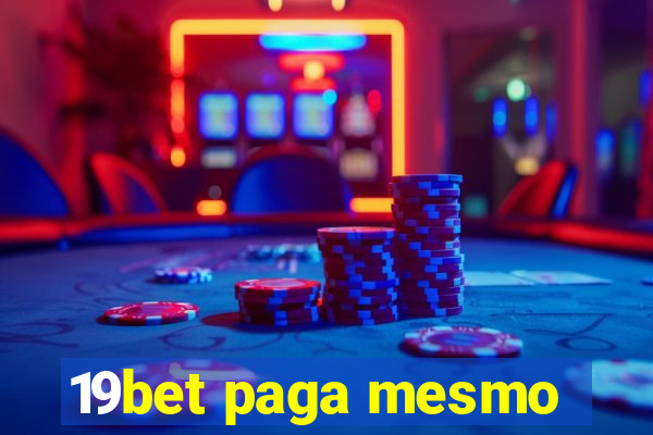 19bet paga mesmo