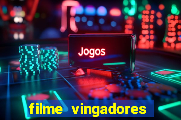 filme vingadores ultimato completo dublado gratis