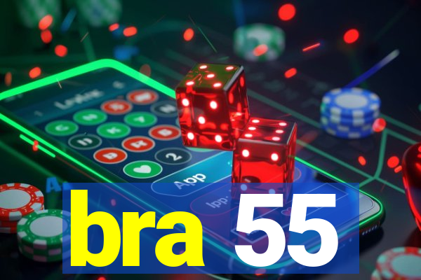 bra 55