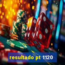 resultado pt 1120