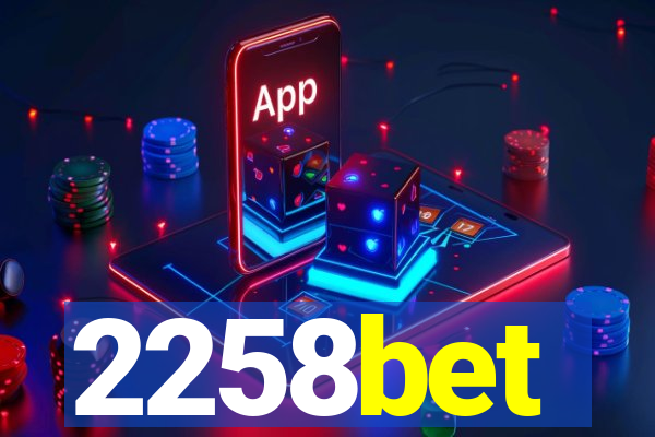 2258bet