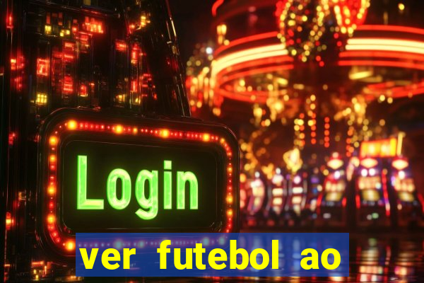 ver futebol ao vivo multi