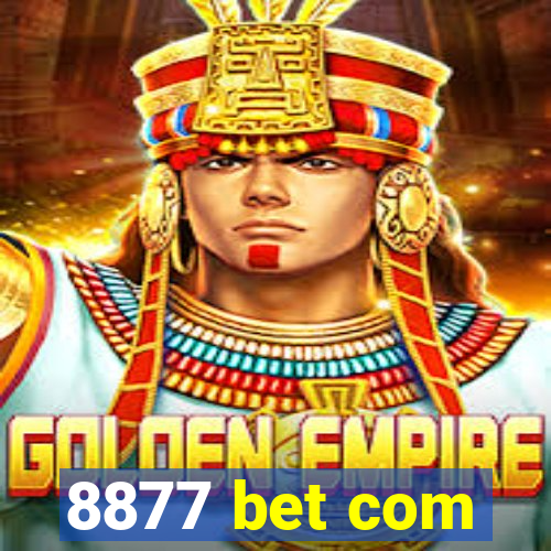 8877 bet com