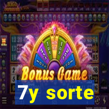 7y sorte