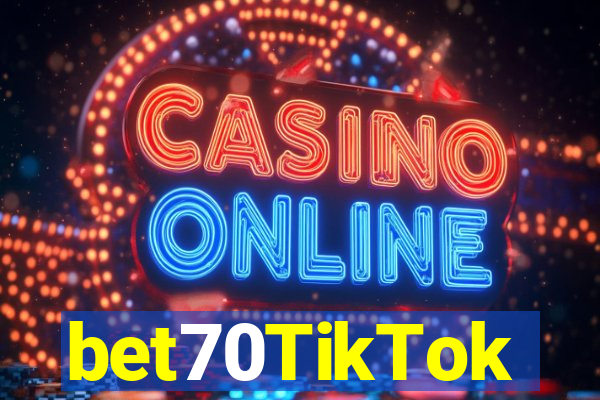 bet70TikTok