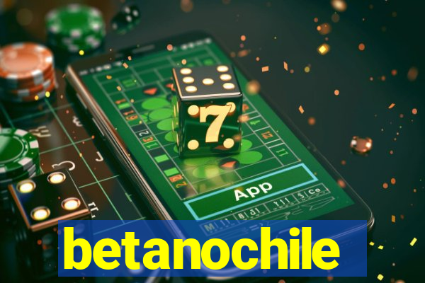 betanochile