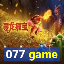 077 game