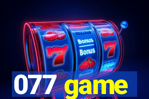 077 game