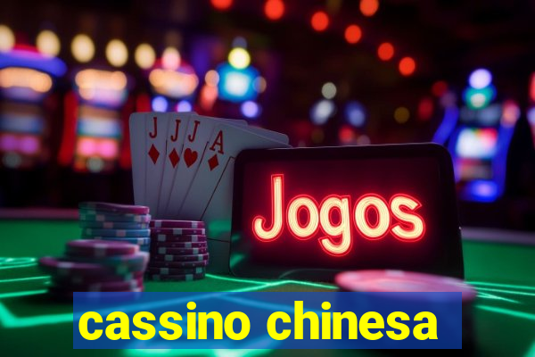 cassino chinesa