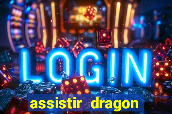 assistir dragon ball super dublado hd
