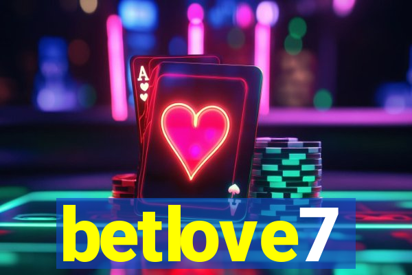 betlove7