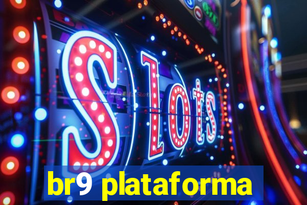 br9 plataforma