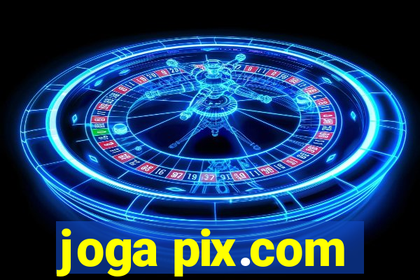 joga pix.com