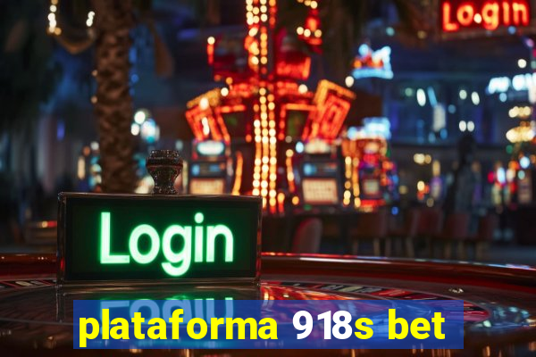 plataforma 918s bet