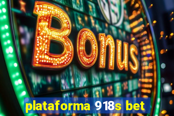plataforma 918s bet