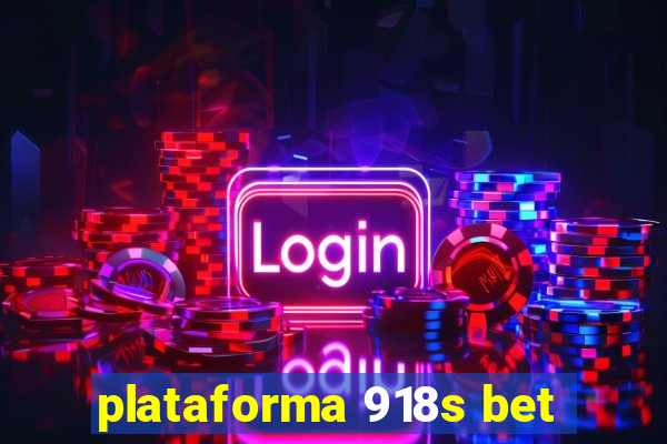 plataforma 918s bet