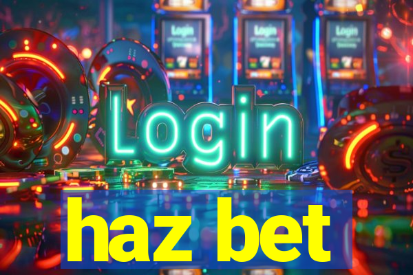 haz bet