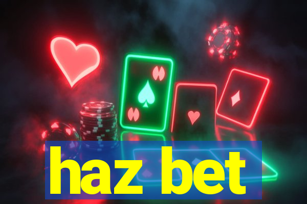 haz bet