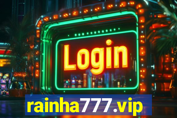 rainha777.vip