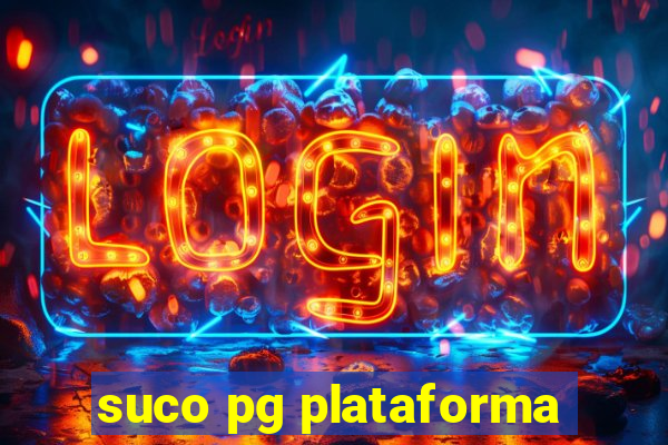 suco pg plataforma
