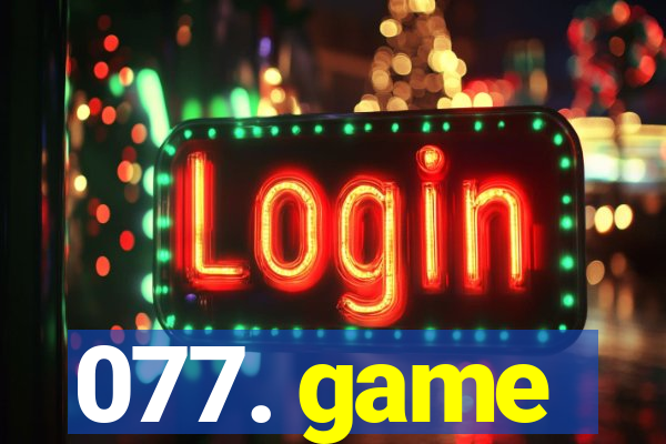 077. game