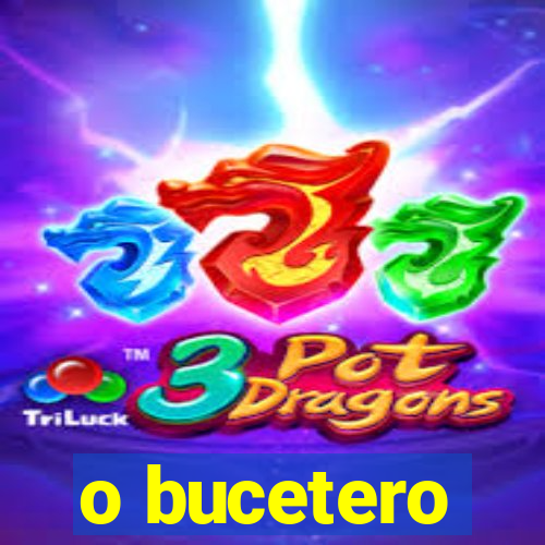 o bucetero