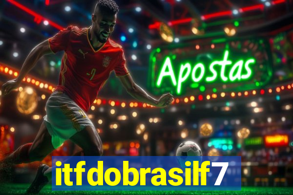 itfdobrasilf7