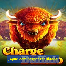 jogue com responsabilidade