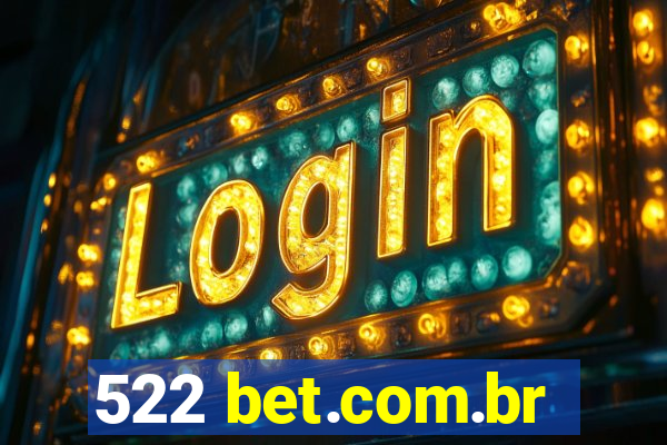 522 bet.com.br