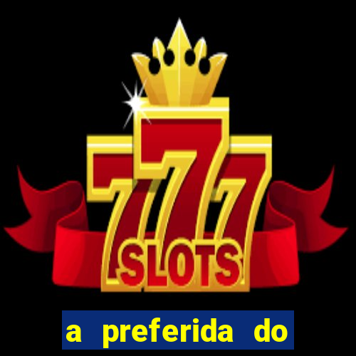a preferida do terceiro mestre onde assistir