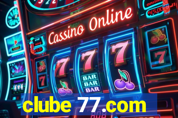 clube 77.com
