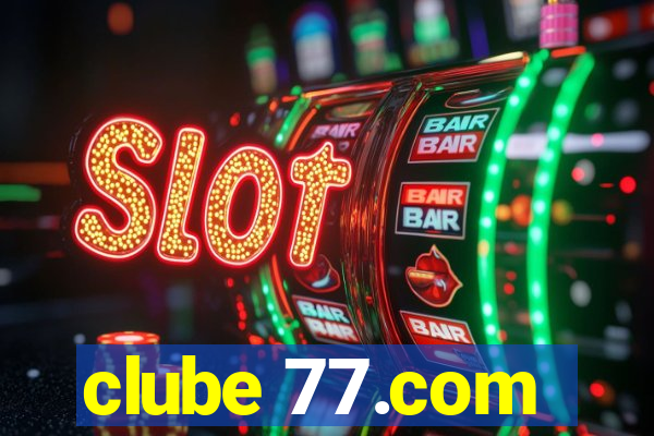clube 77.com