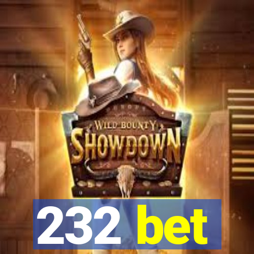 232 bet